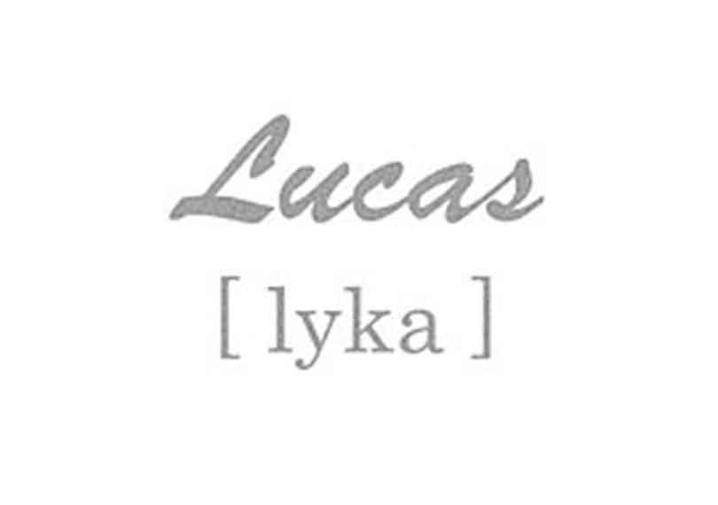 リュカ. ( Lucas [lyka] )